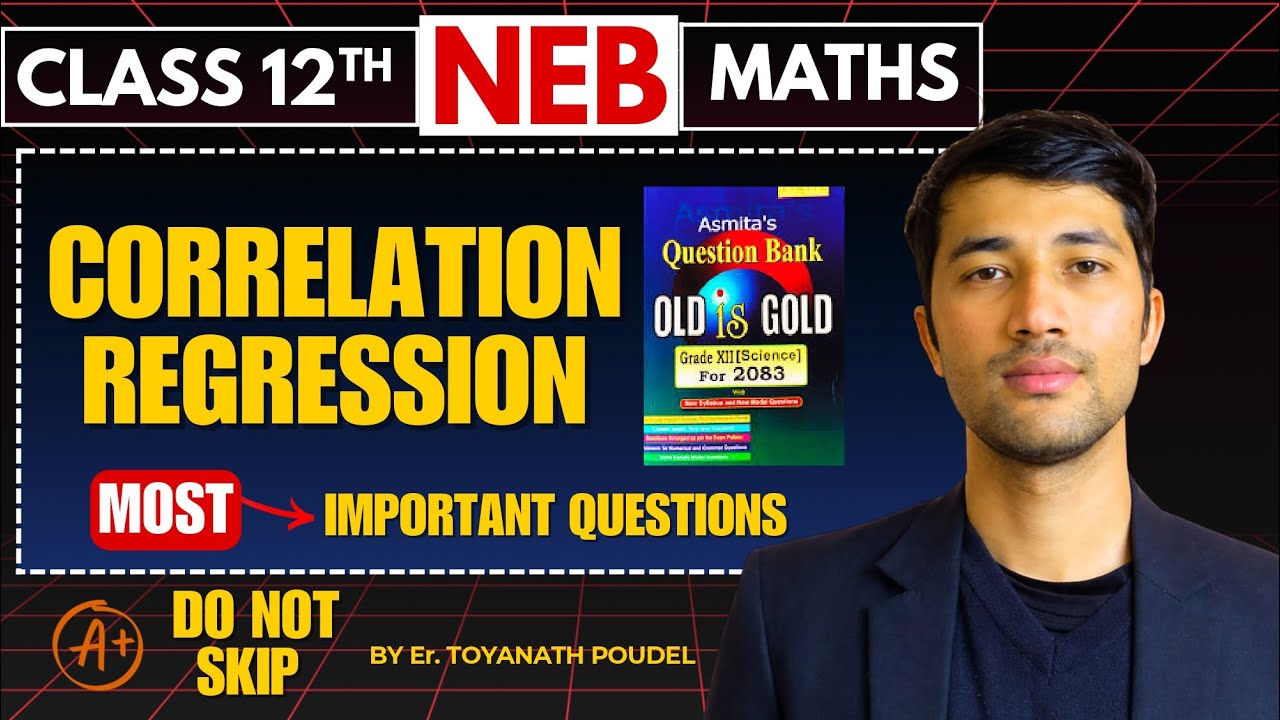 Correlation and Regression | Most Important Questions for 2083 Exam | Class 12 NEB Maths