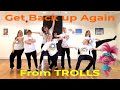 Get back up again from trolls  dance for children  tailfeathertv