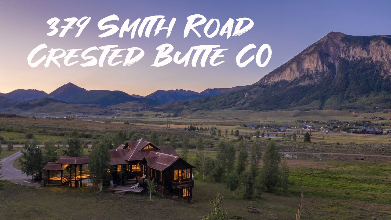 379 Smith Road Crested Butte Home For Sale YouTube