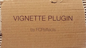 Vignette Plugin for Final Cut Pro X