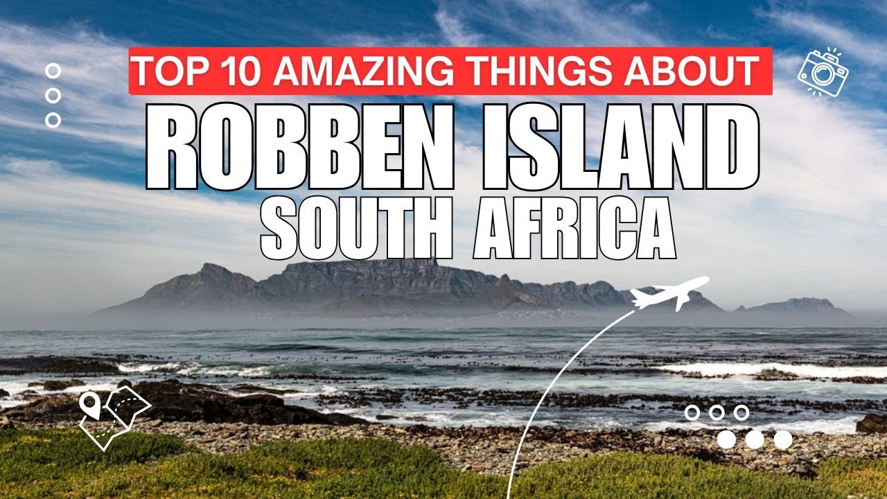 Top 10 Amazing Things about The Robben Island, South Africa |  Travel Video