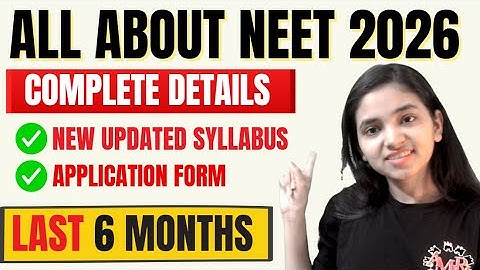 🔥NEET 2026 Application form I Updated Syllabus I Paper Pattern I How to Apply