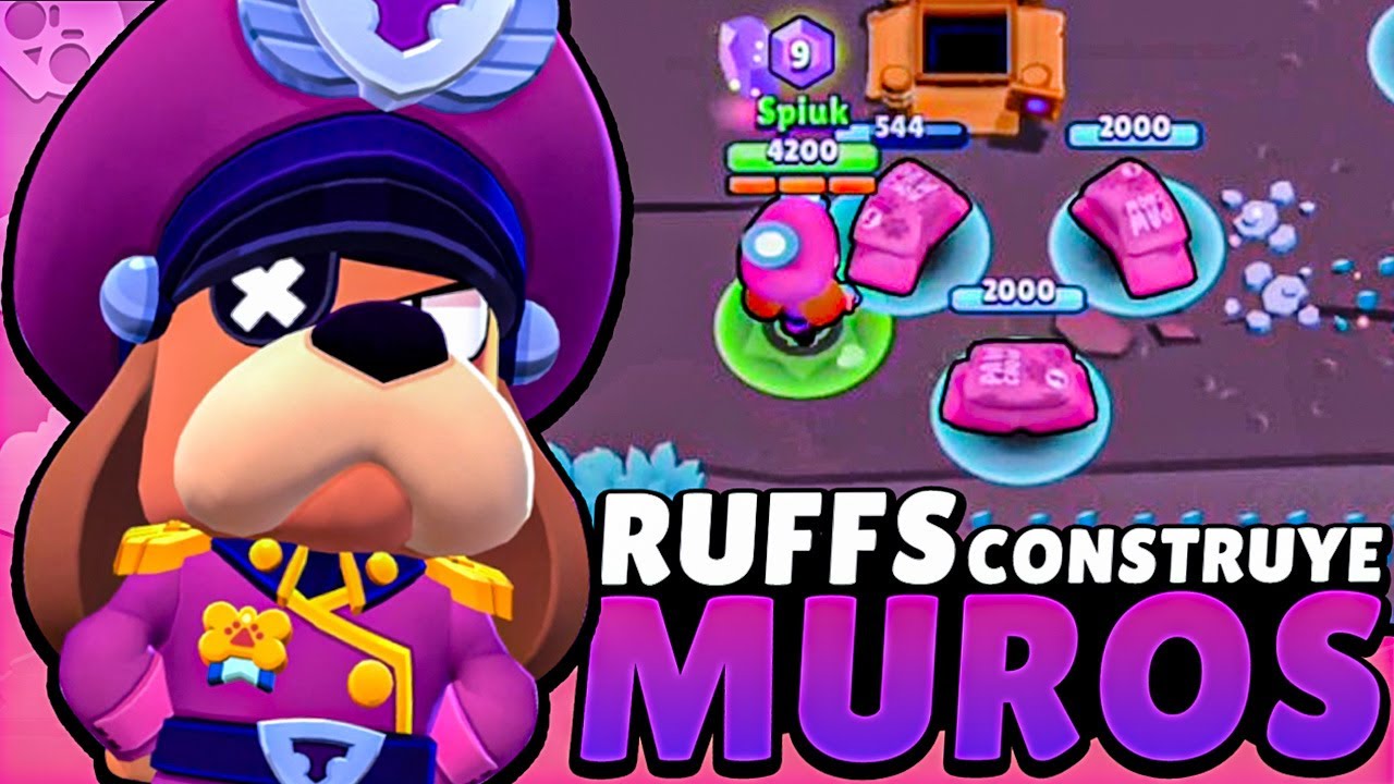 LLEGAN LAS CONSTRUCCIONES a BRAWL STARS CON *RUFFS* FuerzaStarr YouTube