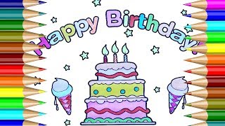 Happy Birthday coloring book|How to Draw Birthday Cakes,Birthday Balloons,Ice Cream|Coloring Book
