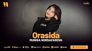 Munisa Norsafarova - Orasida (audio 2024)