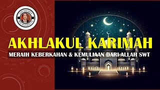 AKHLAKUL KARIMAH