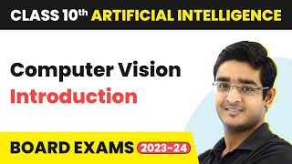 Celebrity Computer Vision - Introduction | Class 10 Artificial Intelligence 2022-23 Profile