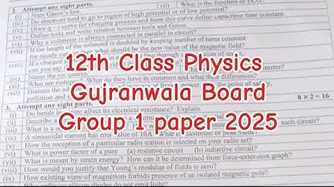 12th class physics Gujranwala board group 1 paper 2025 2nd year physics group 1 paper 2025