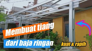 tutorial bikin tiang || project puayae  cara membuat tiang dari baja ringan part 2