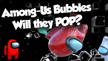 Among-Us: Will they Pop?    *Softbody simulation.