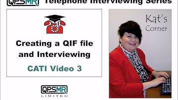 QPSMR Limited - CATI Video 3 - Creating a QIF file and Interviewing