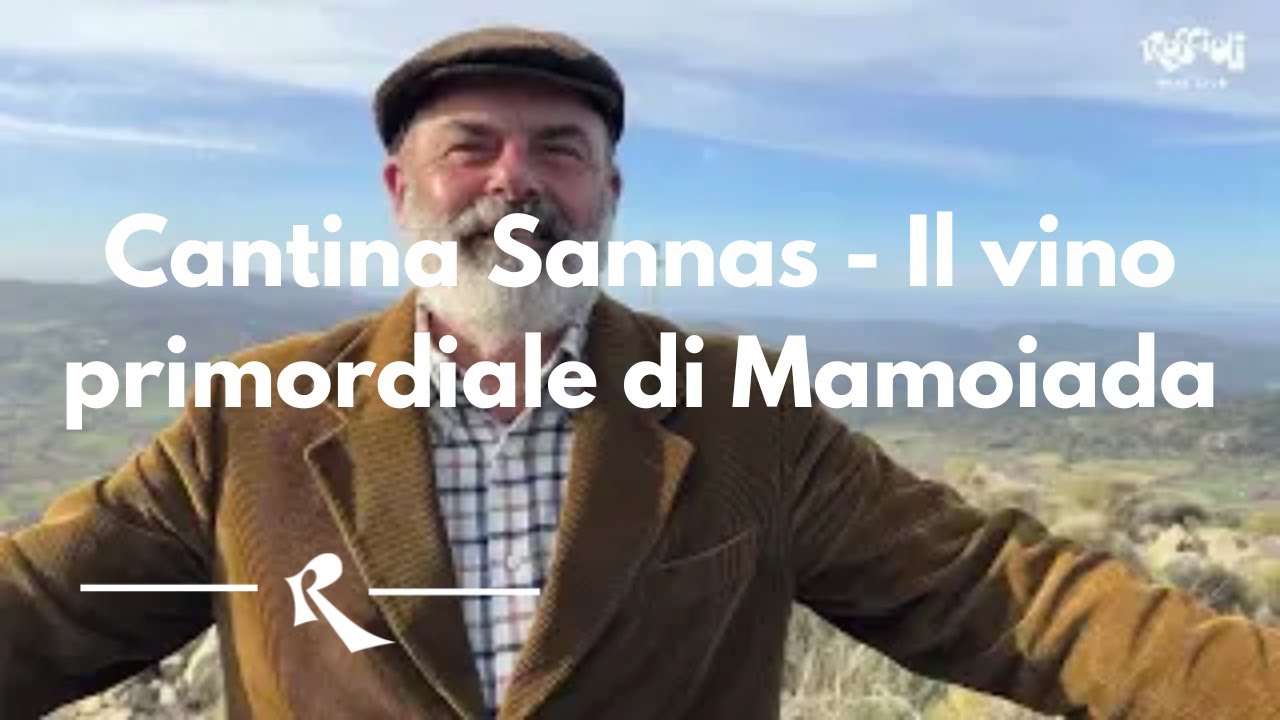 Cantina Sannas: Il vino primordiale di Mamoiada