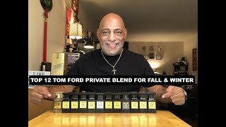 Top 12 Best Tom Ford Private Blend for Fall/Winter + GIVEAWAY (CLOSED)