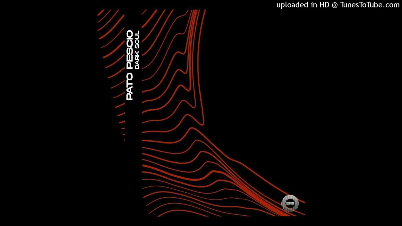 Pato Pescio - Dark Soul (Original Mix)