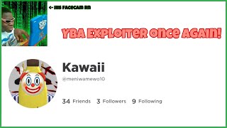 Yba Exploiter, once again..