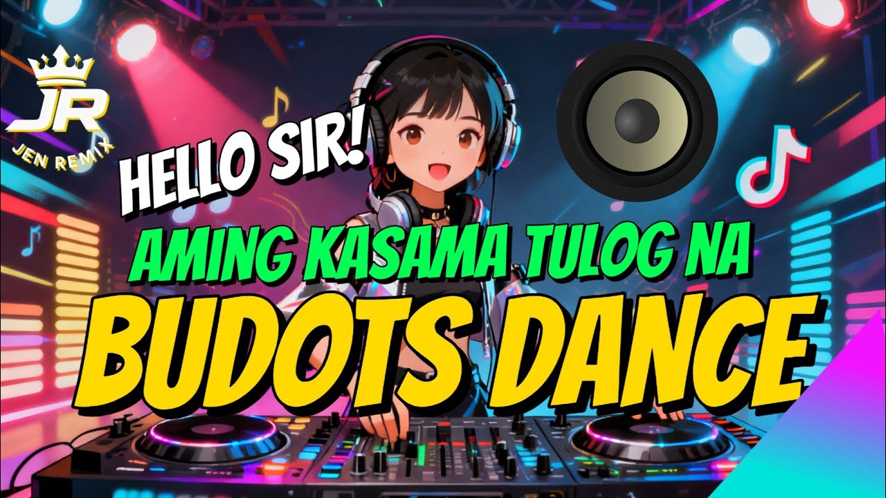 HELO SIR AMING KASAMA TULOG NA (Budots Dance) (Tiktok Viral 2026) DJ JEN REMIX
