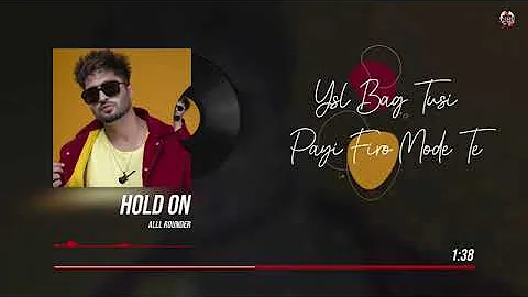 Hold on : Jassie Gill (full audio) !Rav Hanjra ! Snappy ! Alll Rounder ! latest Punjabi song 2022