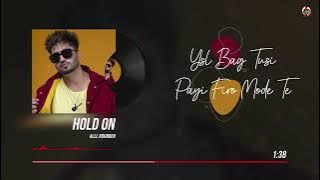 Hold on : Jassie Gill (full audio) !Rav Hanjra ! Snappy ! Alll Rounder ! latest Punjabi song 2022