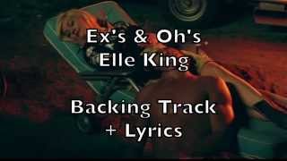 Video thumbnail of "Elle King - Ex's & Oh's Karaoke Acoustic Guitar Instrumental Cover Backing Track + Lyrics"