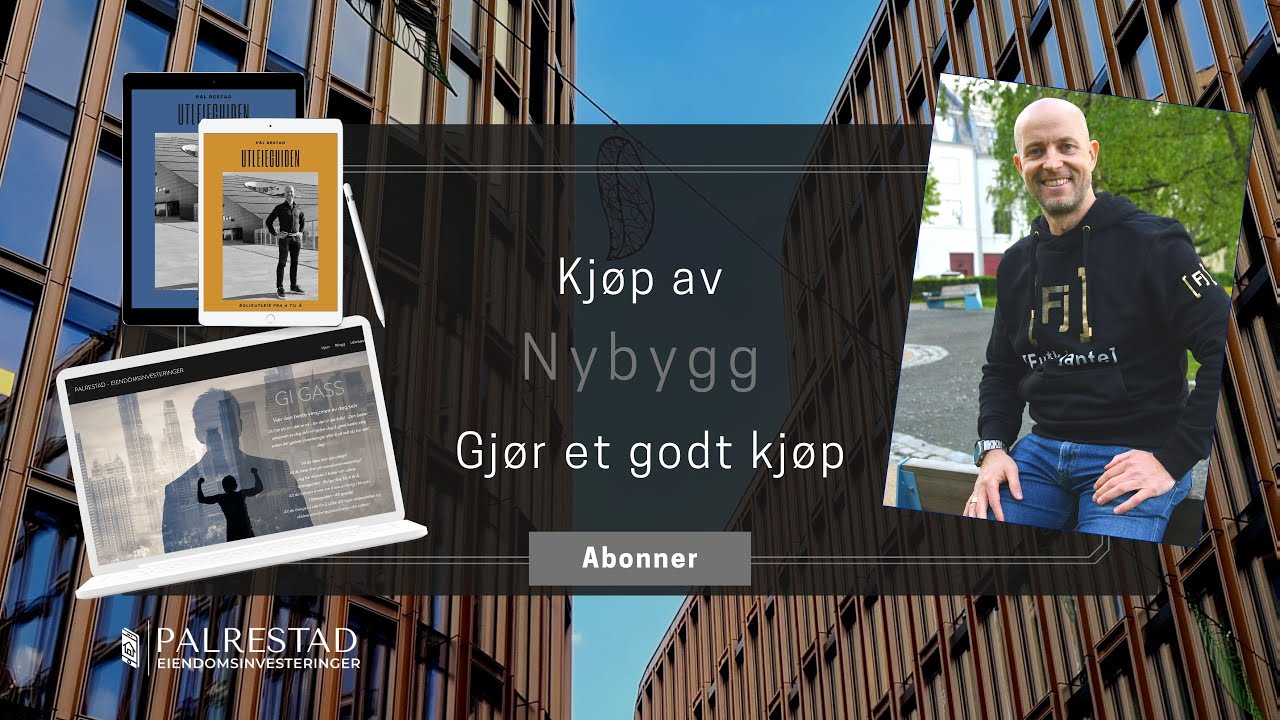 Kjøp av nybygg - slik gjør du et godt kjøp!