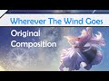 [Original] Wherever the Wind Goes【Hereson ft. Pangtience】