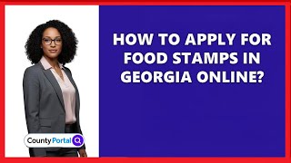 How To Apply For Food Stamps In Georgia Online?
