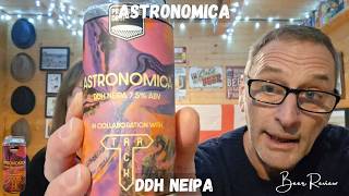 Astronomica DDH NEIPA Beer Review Pressure Drop Brewing Co & Track Brewing Co