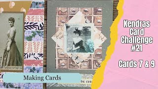 Kendra’s Card Challenge cards 7 and 9