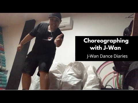 Choreographing with J-Wan | J-Wan Dance Diaries Ep.4