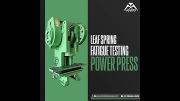 Leaf Springs | Fatigue Testing Power Press Machine | Mankoo India