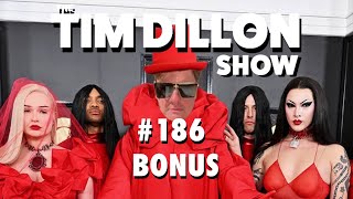 Patreon Bonus 186  The Tim Dillon Show