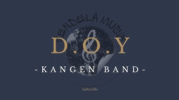 Doy - Kangen band "Lirik lagu"