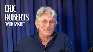 Eric Roberts "Dark Knight"
