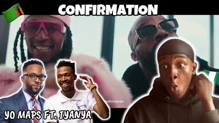 ZED-NAIJA Collab!😱🔥| Nigerian🇳🇬 reacts to Yo Maps - Confirmation feat. Iyanya (Official Video)🇿🇲