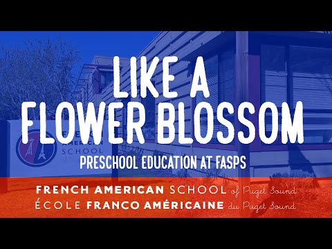 Like A Flower Blossom | French American School of Puget Sound