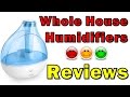 Whole House Humidifiers Reviews | Best Humidifier | Cool Mist Humidifier