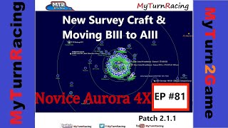 Aurora 4x Ep81 New Survey Craft And Moving Biii To Aiii