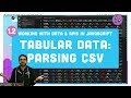 1.2 Tabular Data - Working With Data & APIs in JavaScript