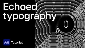 Echoed typography | After Effects tutorial