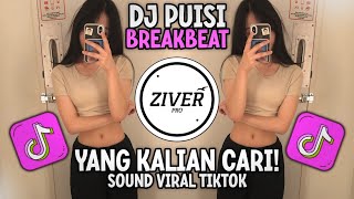 DJ KAPAN LAGI KU TULIS UNTUKMU || DJ PUISI BREAKBEAT REMIX TERBARU VIRAL TIKTOK YANG KALIAN CARI!