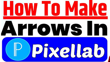 How To Add Arrow In Thumbnail | How To Make Curved Arrow In Pixellab| pixellab se arrow kiase banaye