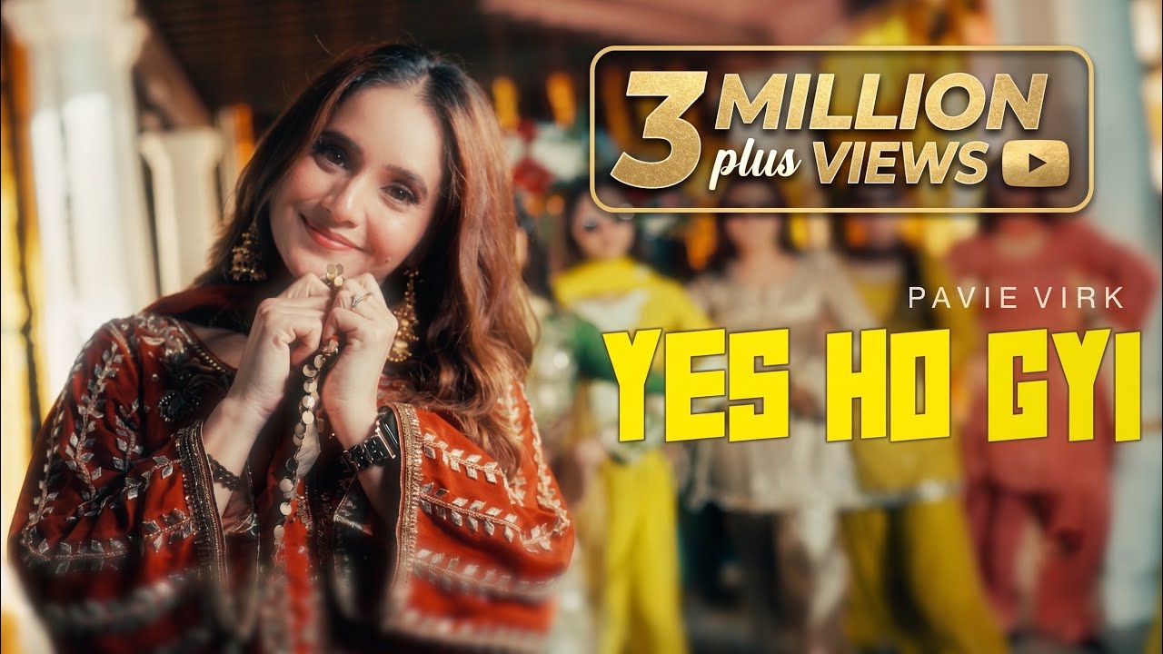 Yes Ho Gyi Lyrics by Pavie Virk