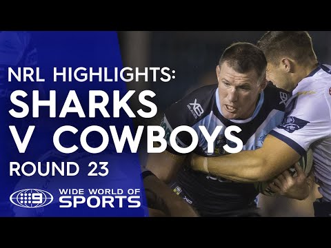 NRL Highlights: Cronulla Sharks v North Queensland Cowboys – Round 23
