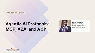 Agentic AI Protocols: MCP, A2A, and ACP | Community Webinar