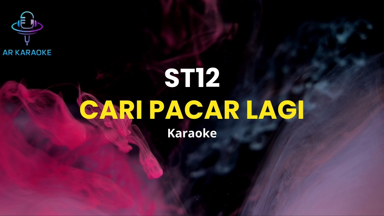 Cari Pacar Lagi - ST12 (Karaoke)