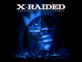 X-Raided - Whats On Your Mind (Ft. B. Parker, Smigg Dirtee) (Sacramentally Disturbed)