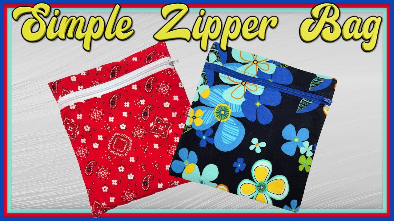 Simple Zipper Bag | The Sewing Room Channel - YouTube