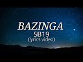 SB19 - BAZINGA (lyrics video)