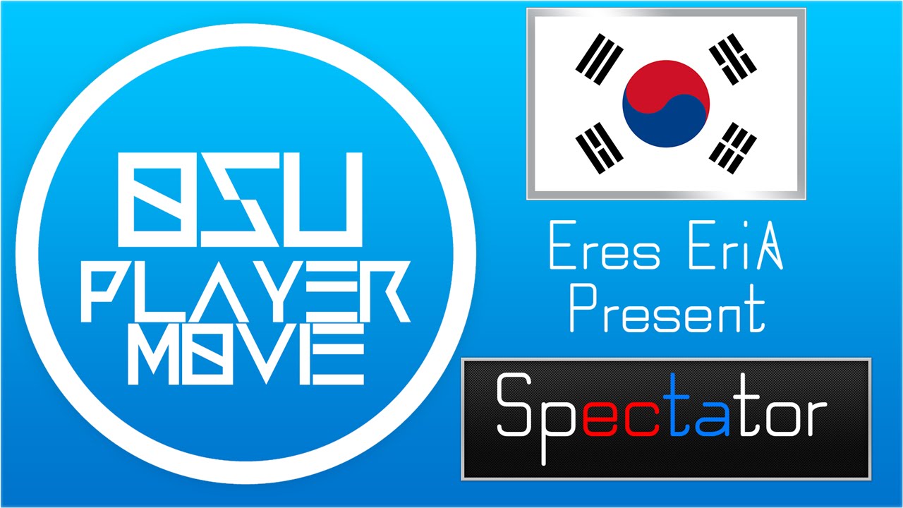 Osu! Player Movie - Spectator