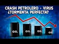 Tormenta perfecta: Crash petrolero + v1rus, 4 claves para invertir en crisis